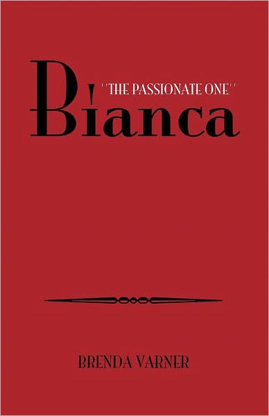 Bianca "The Passionate One"