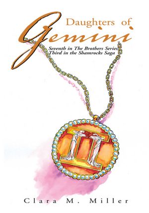 Daughters of Gemini: Seventh in The Brothers Series; Third in the Shamrocks Saga