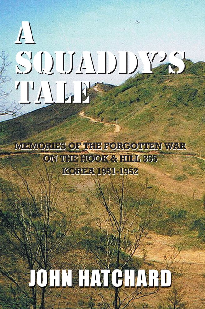 A Squaddy's Tale: Memories of the Korean WAR