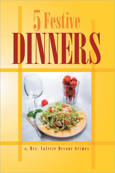 Five Festive Dinners
