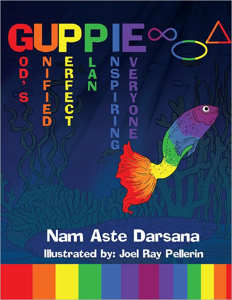 GUPPIE: God's Unified Perfect Plan Inspiring Everyone (PagePerfect NOOK Book)