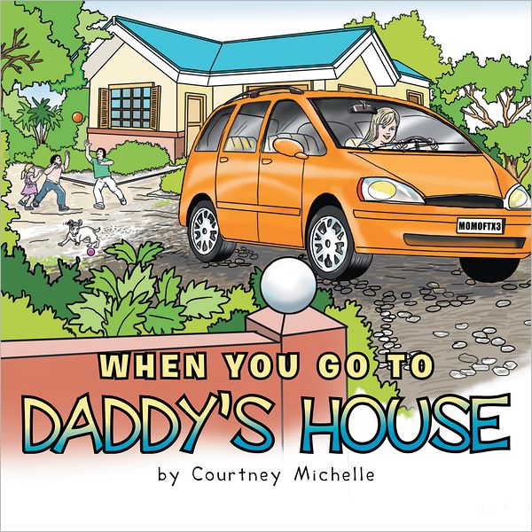 WHEN YOU GO TO DADDY'S HOUSE