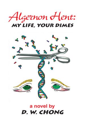 Algernon Hent: My Life, Your Dimes