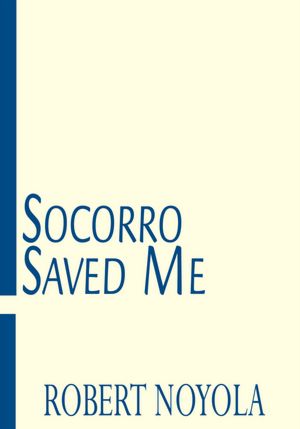 Socorro Saved Me: Socorro Smiled