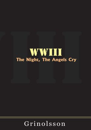 WWIII: The Night, The Angels Cry
