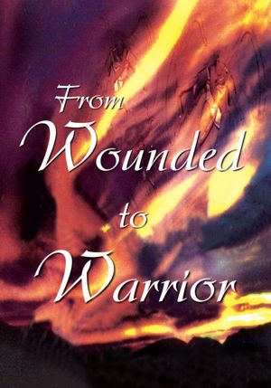 From Wounded to Warrior