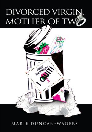 Divorced Virgin Mother of Two: Expectations and Reality of Marriage
