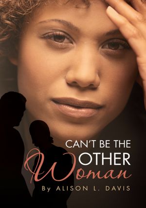 Can't Be the Other Woman