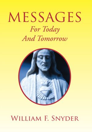 MESSAGES For Today and Tomorrow