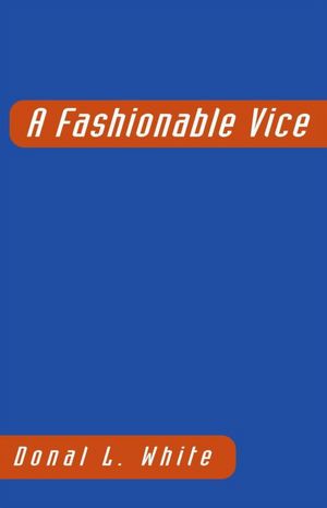 A Fashionable Vice