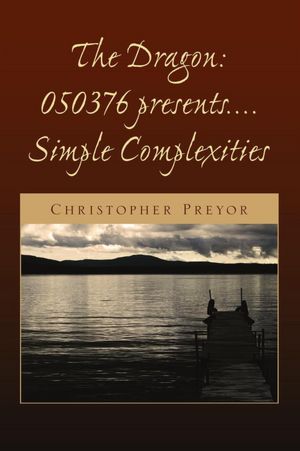 The Dragon:050376 presents.... Simple Complexities