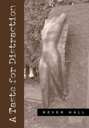 A Taste for Distraction
