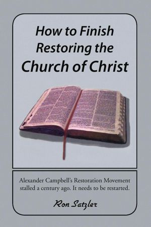 How to Finish Restoring the Church of Christ
