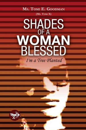Shades of a Woman Blessed: I'm a Tree Planted