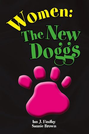 Women: The New Doggs