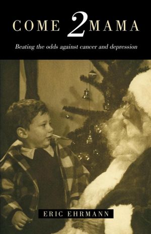 Come 2 Mama: Beating the odds against cancer and depression