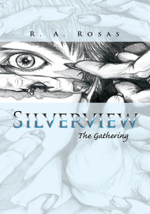 Silverview: The Gathering