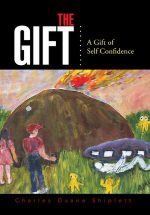 The Gift: A Gift of Self Confidence
