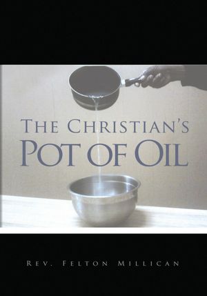 The Christian's Pot of Oil
