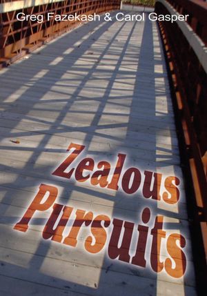 Zealous Pursuits