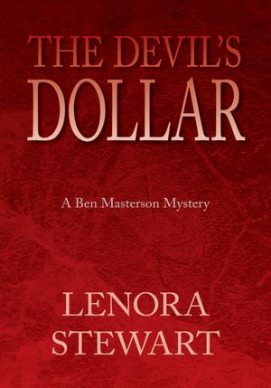 The Devil's Dollar: A Ben Masterson Mystery