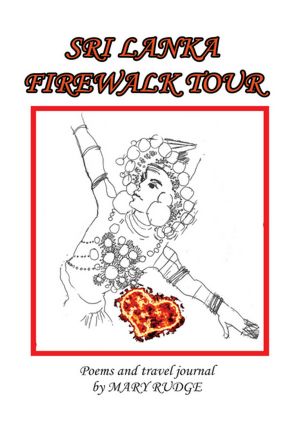 SRI LANKA FIREWALK TOUR: Poems and Travel Journal