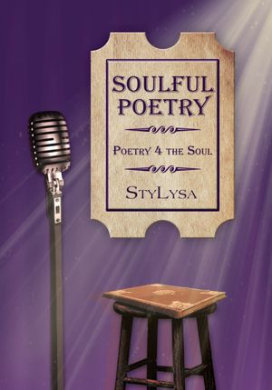Soulful Poetry: Poetry 4 The Soul