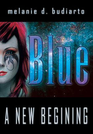 Blue: A New Begining