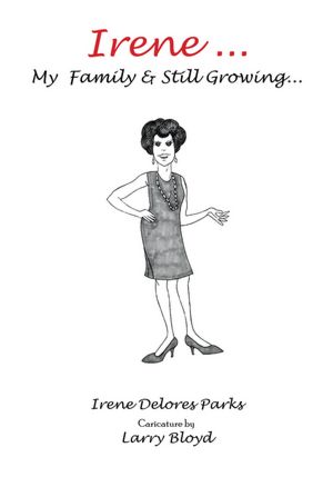 Irene ... My Family & Still Growing...