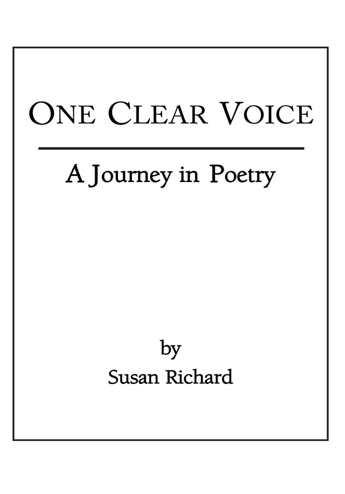 One Clear Voice: A Journey In Poetry