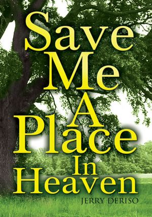Save Me A Place In Heaven