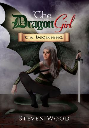 The Dragon Girl: The Beginning.: The Beginning