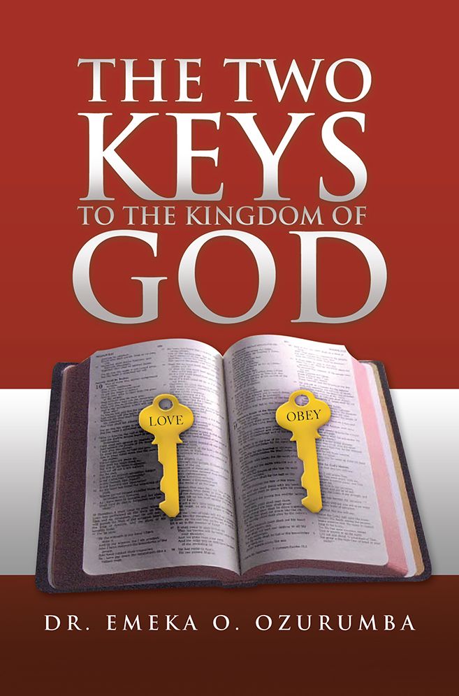 The Two Keys To The Kingdom Of God