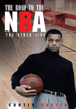 The Road to the NBA, Vol. I: The Other Side