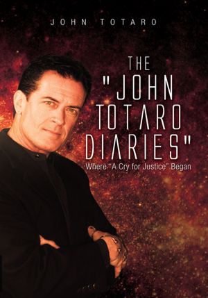 The John Totaro Diaries: Where "A Cry for Justice" Began