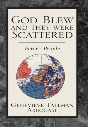 God Blew and They were Scattered: Peter's People
