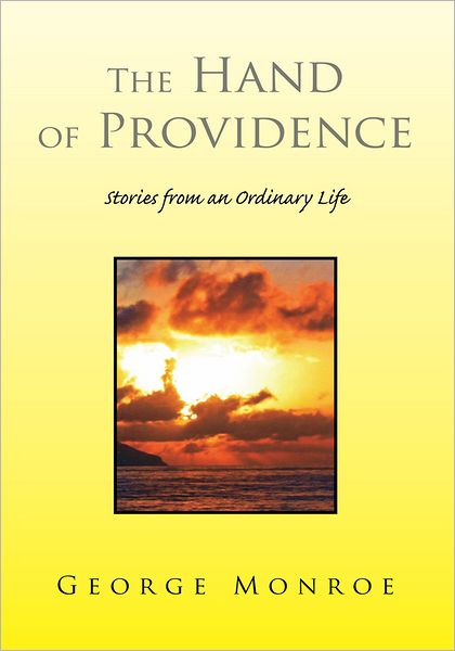 The Hand of Providence: Stories from an Ordinary Life