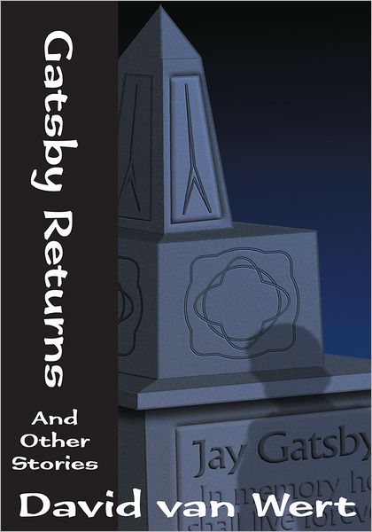 Gatsby Returns: And Other Stories