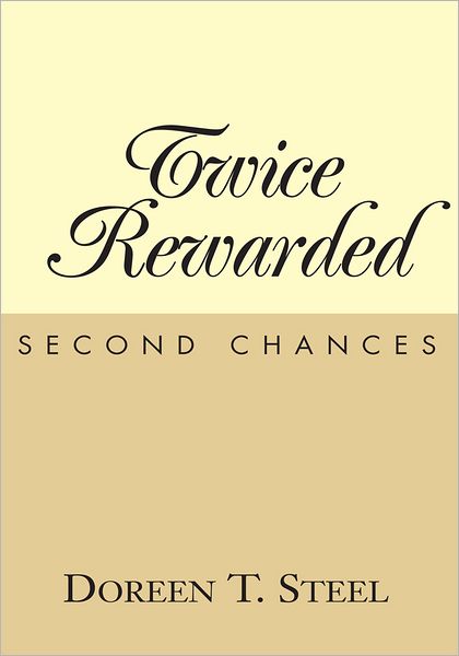 Twice Rewarded: Second Chances