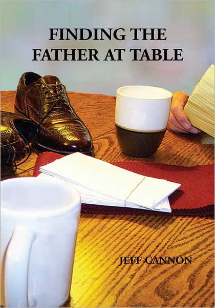 Finding the Father at Table