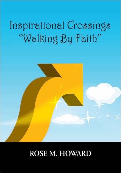 Inspirational Crossings "Walking By Faith"