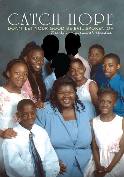 Catch Hope: Don't Let Your Good be Evil Spoken Of