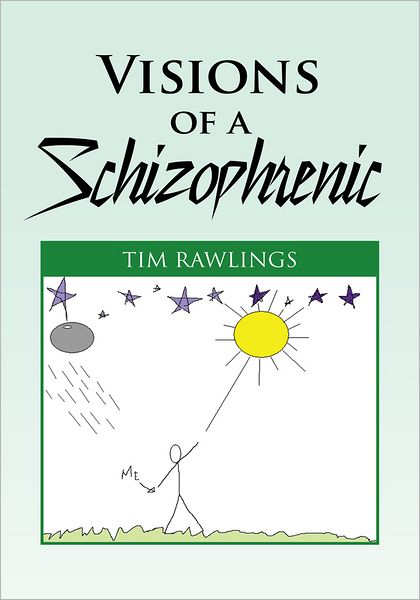 Visions of a Schizophrenic