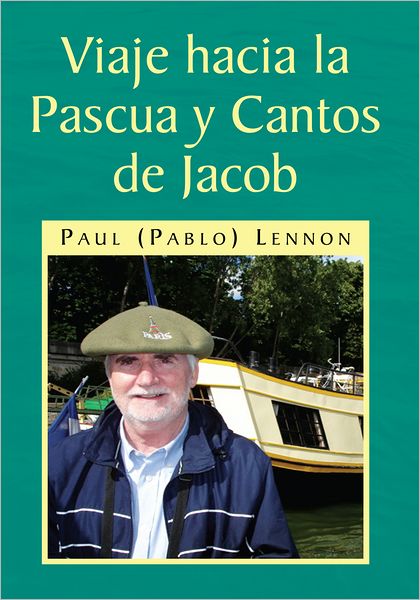 Viaje hacia la Pascua y Cantos de Jacob