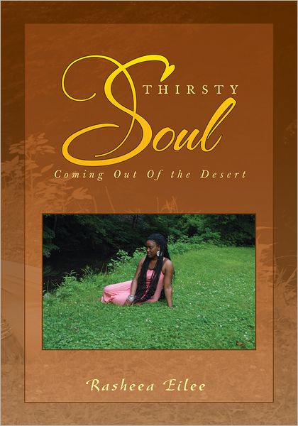 Thirsty Soul: Coming Out Of the Desert
