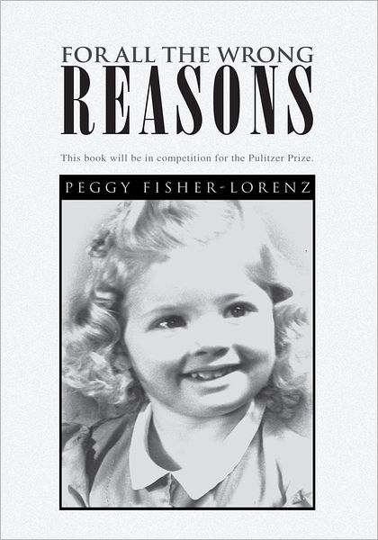 For All The Wrong Reasons