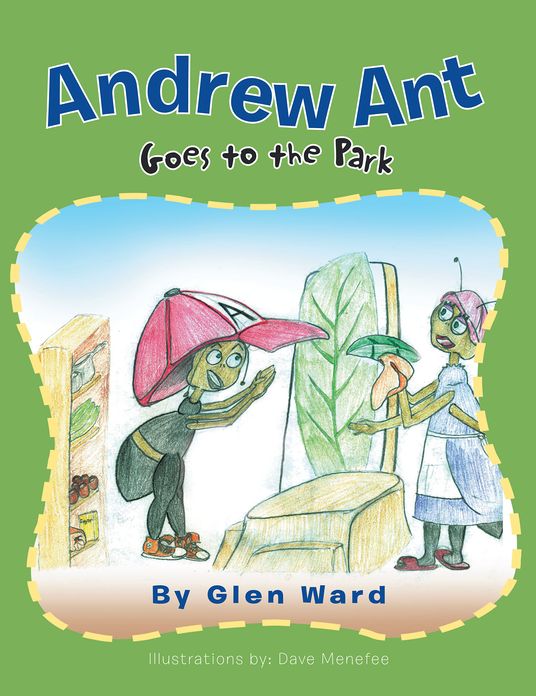Andrew Ant Goes to the Park (PagePerfect NOOK Book)