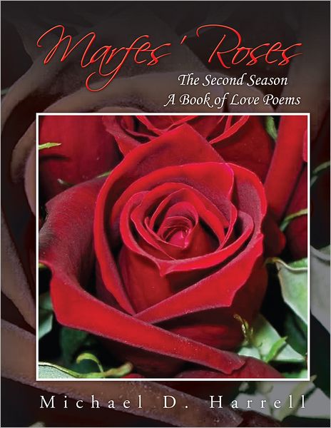Marfes Roses: The Second Season A Book of Love Poems (PagePerfect NOOK Book)