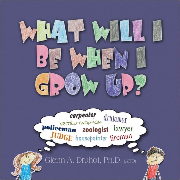 WHAT WILL I BE WHEN I GROW UP? (PagePerfect NOOK Book)
