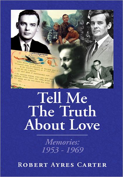 Tell Me The Truth About Love: Memories: 1953-1969